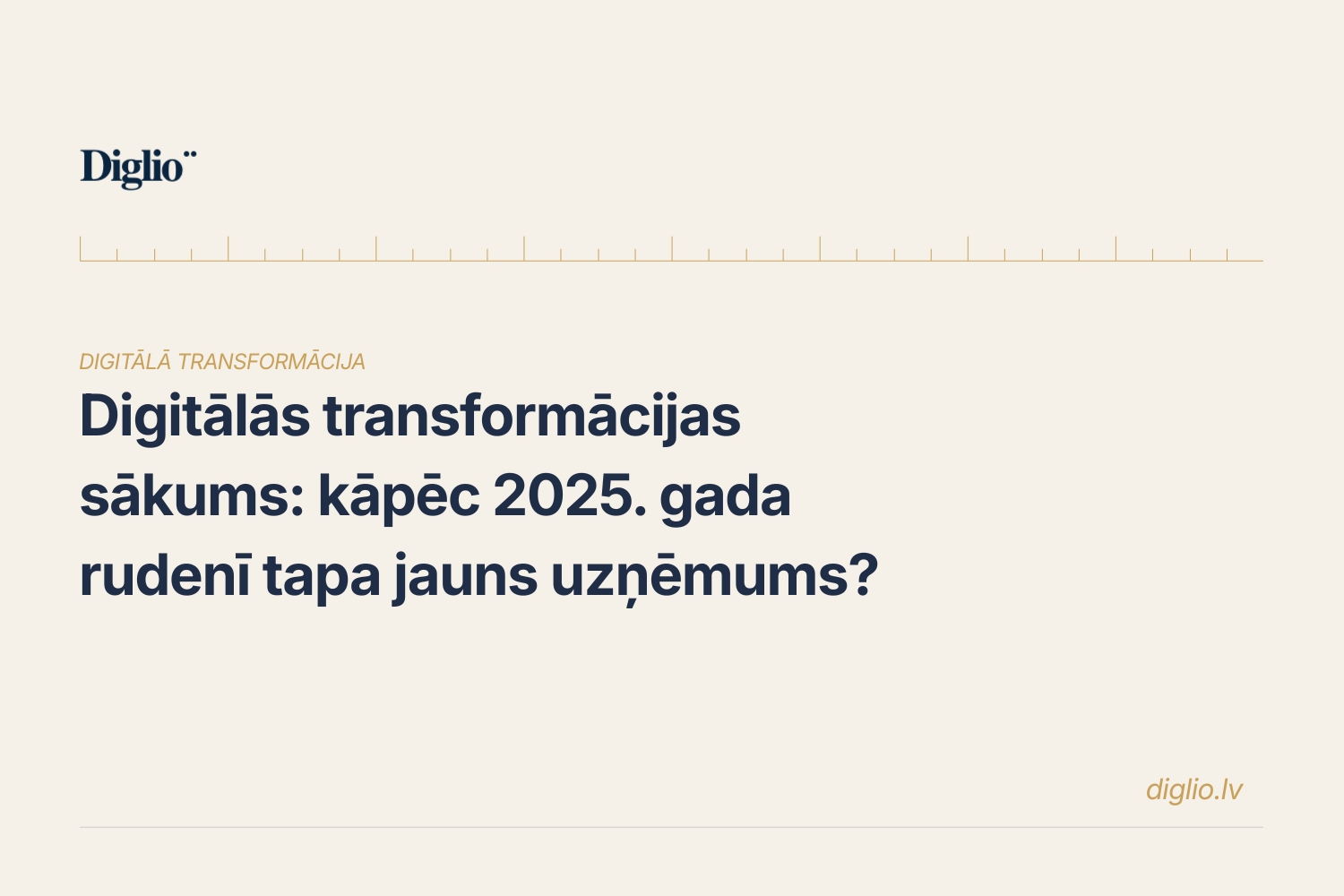 Digitālās transformācijas sākums: kāpēc 2025. gada rudenī tapa jauns uzņēmums
