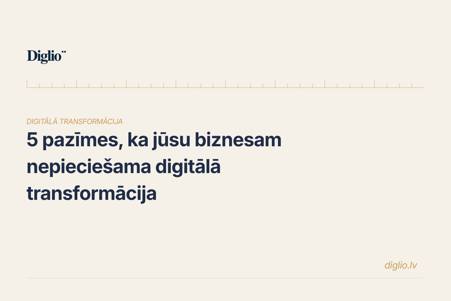 5 pazīmes, ka jūsu biznesam nepieciešama digitālā transformācija